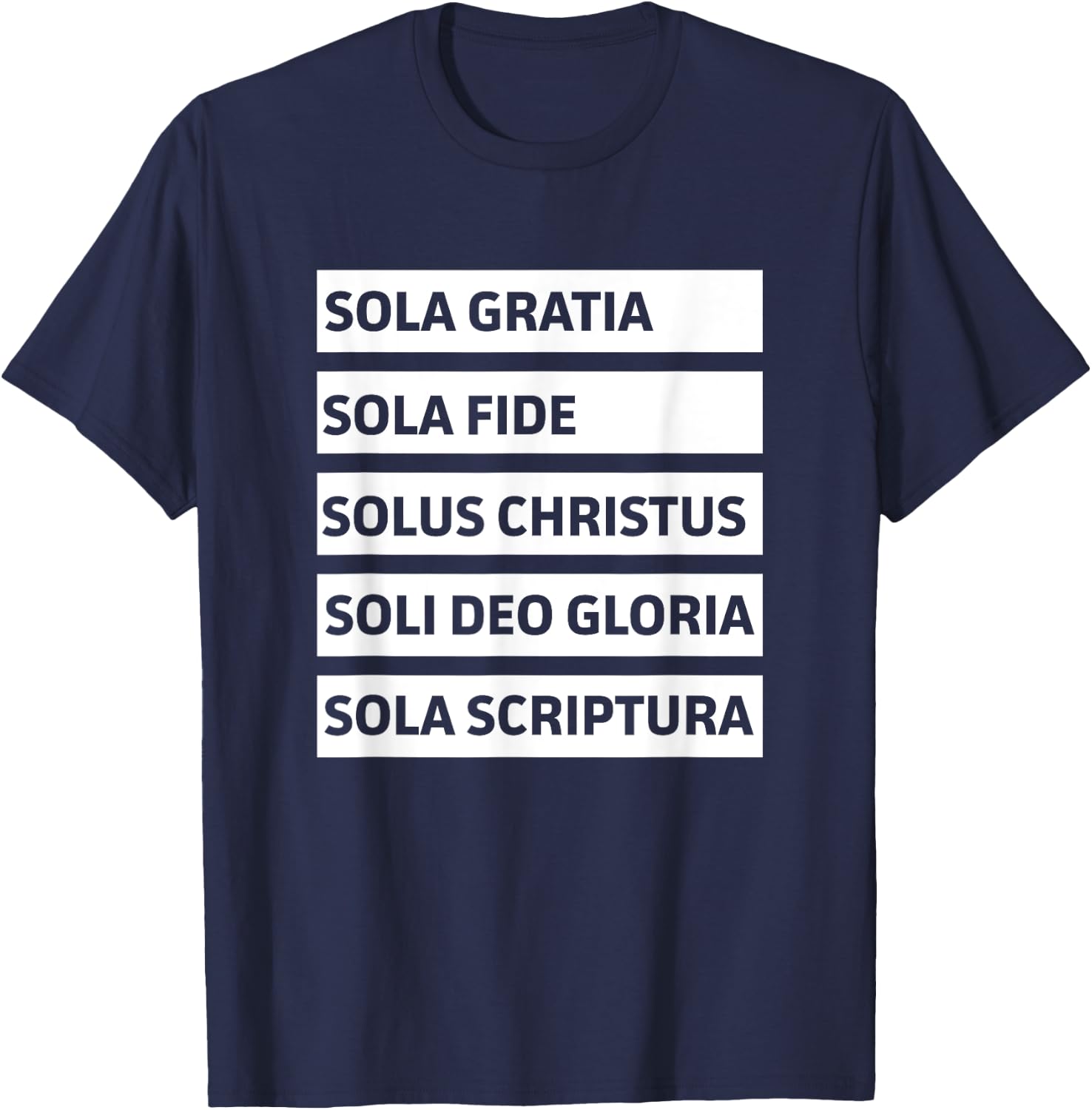 Five Solas - Sola Gratia Sola Fide Soli Deo Gloria Christian T-Shirt - T-Shirt | Navy