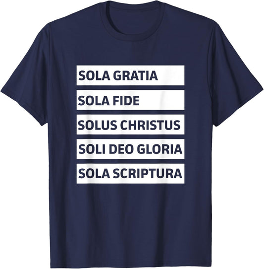 Five Solas - Sola Gratia Sola Fide Soli Deo Gloria Christian T-Shirt - T-Shirt | Navy