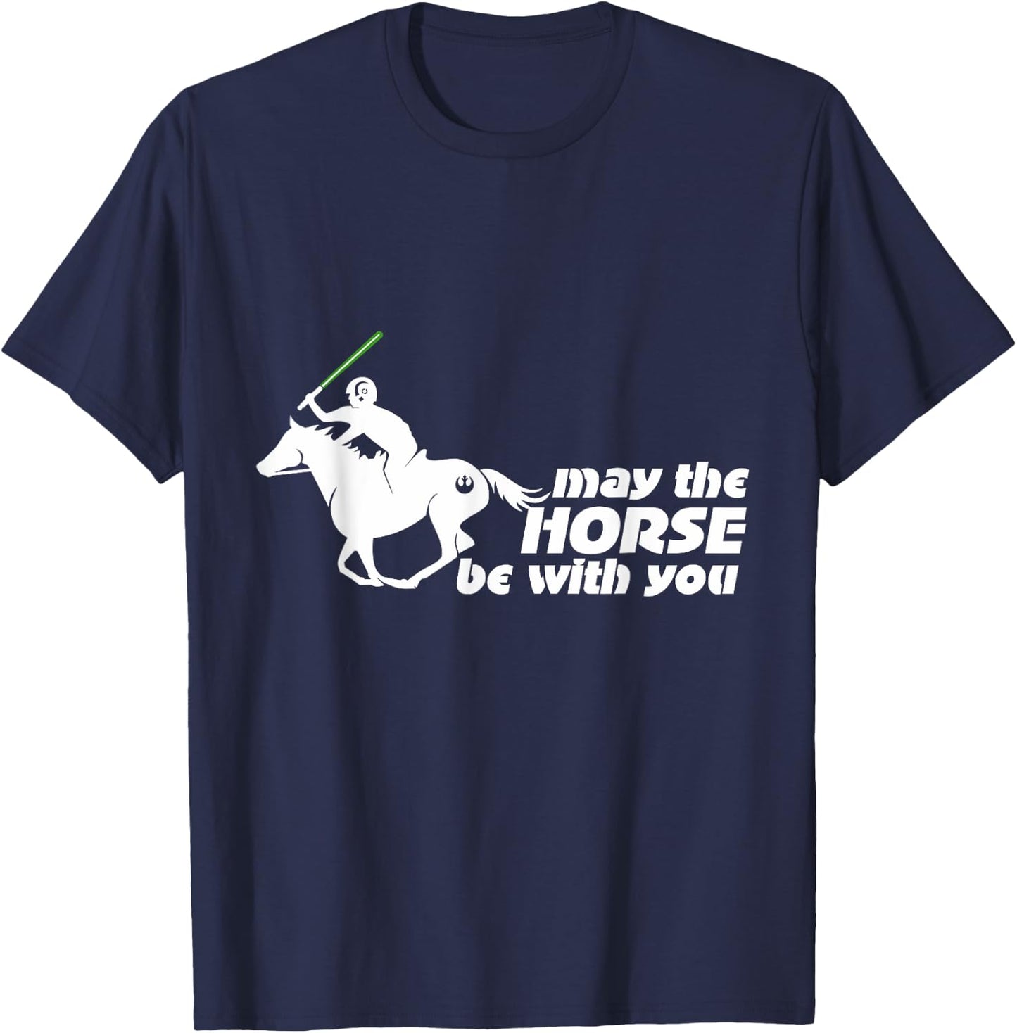 May the Horse Be With You | Equestrian Geek T-Shirt - T-Shirt | Navy