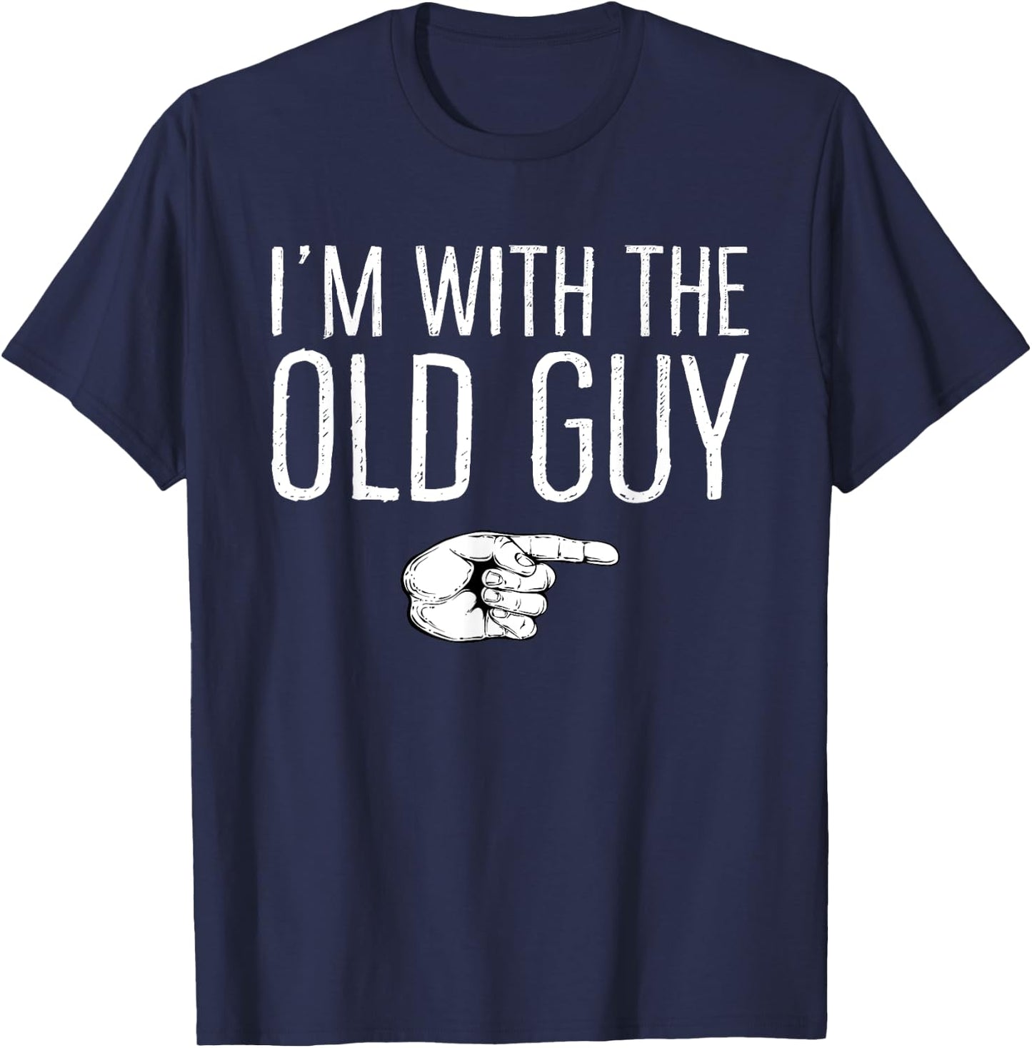 I'm With The Old Guy Matching Costume Lazy Halloween Party T-Shirt - T-Shirt | Navy