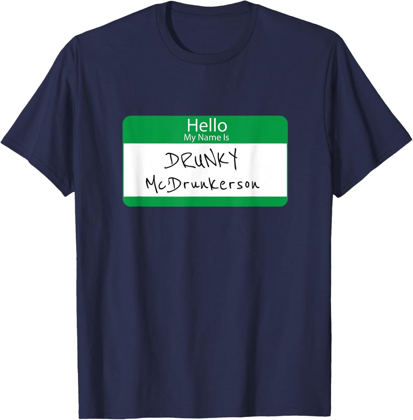Drunky McDrunkerson Funny Green Name Tag Irish Gift T-Shirt - T-Shirt | Navy