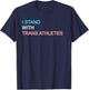 I Stand With Trans Athletes T-Shirt - T-Shirt | Navy