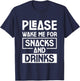 Please Wake Me For Snacks And Drinks Cozy Nap Sleep T-Shirt - T-Shirt | Navy
