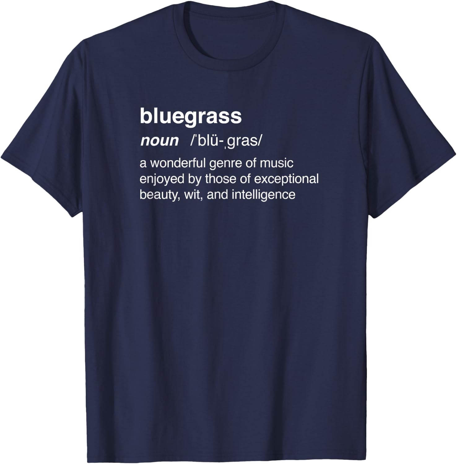 Funny Bluegrass / Bluegrass Music Guitar Banjo T-Shirt - T-Shirt | Navy