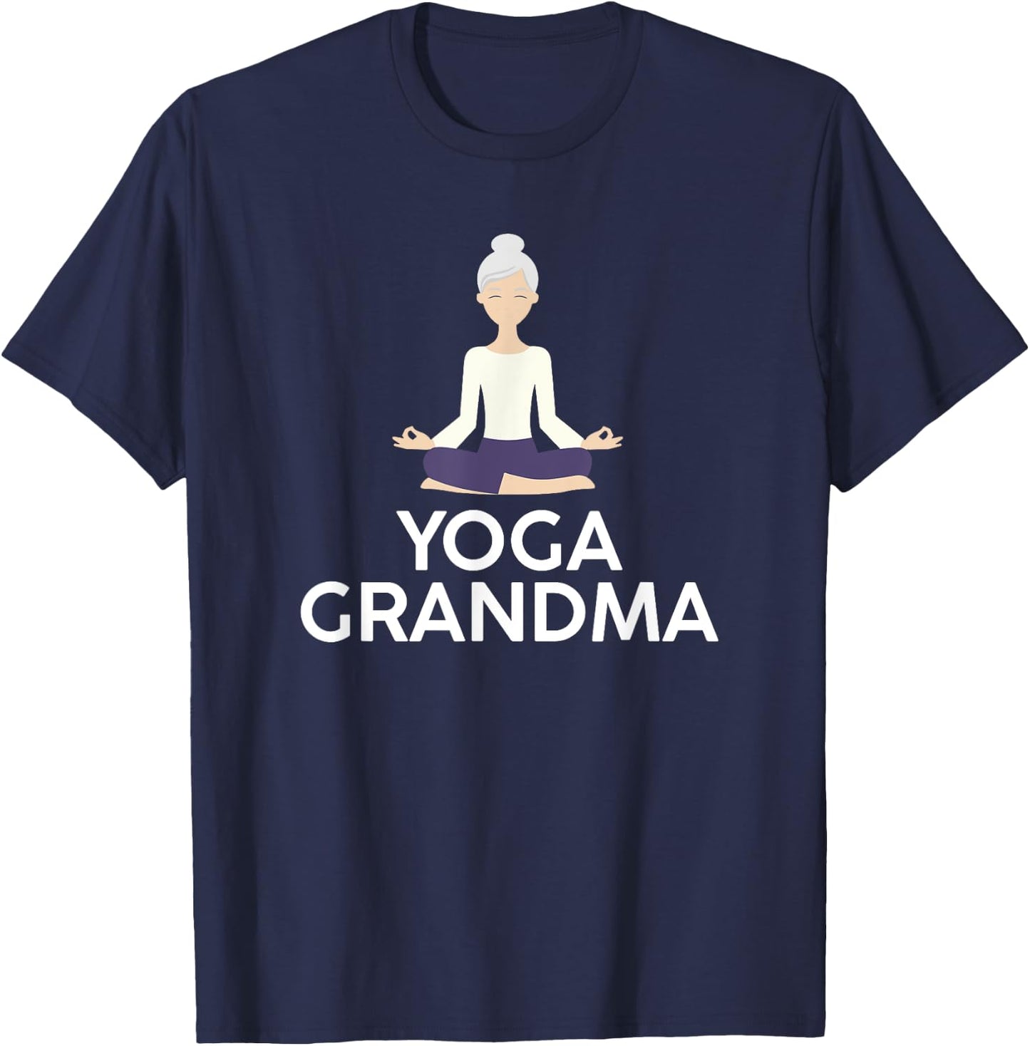 Yoga Grandma - Cool Meditating Grandmother T Shirt T-Shirt - T-Shirt | Navy