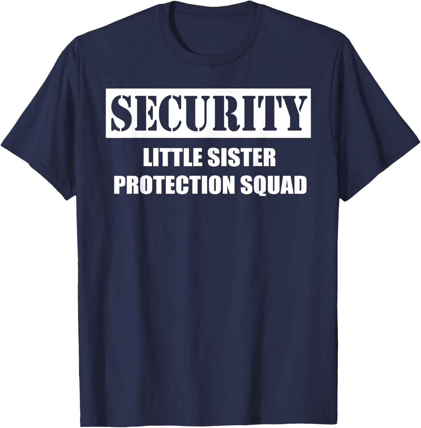 Security Sister Protection Squad T-Shirt - T-Shirt | Navy