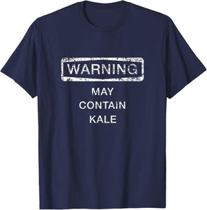 Warning May Contain Kale Shirt, Funny Cute Gift T-Shirt - T-Shirt | Navy
