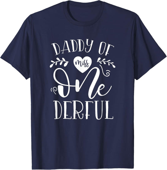 Daddy Of Miss Onederful Shirt Cute Dad 1st Birthday Of Girl T-Shirt - T-Shirt | Navy