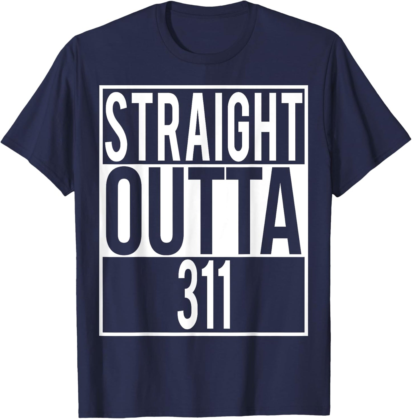 Straight Outta 311 Shirt T-Shirt - T-Shirt | Navy