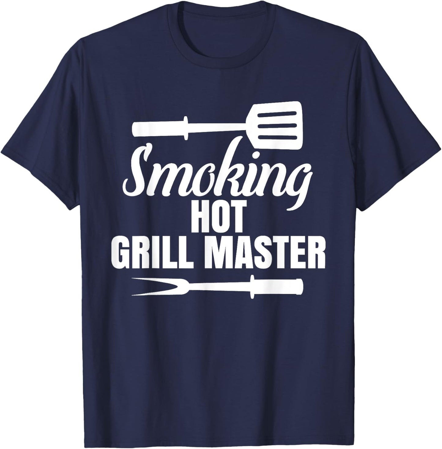 Smoking Hot Grill Master BBQ King Queen of the Grill T-Shirt - T-Shirt | Navy