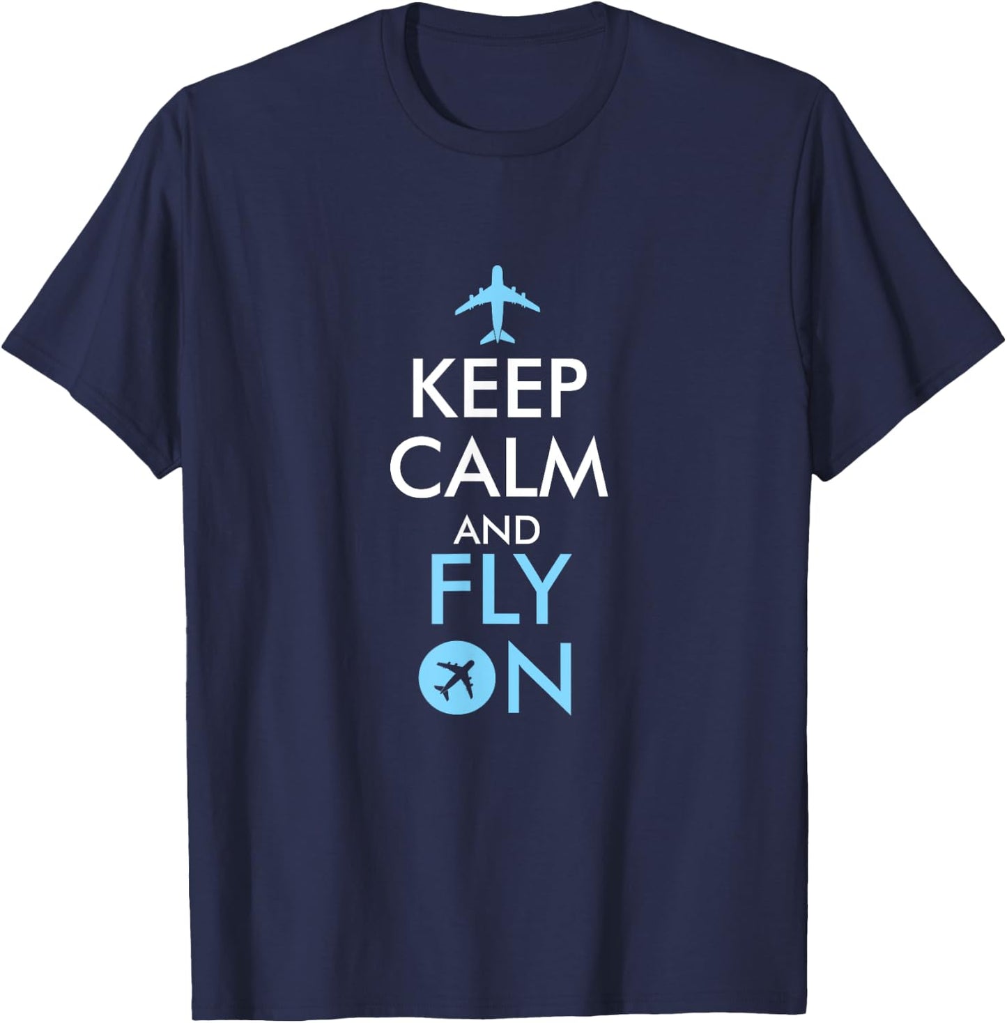 Keep Calm and Fly On Aviation T-Shirt - T-Shirt | Navy