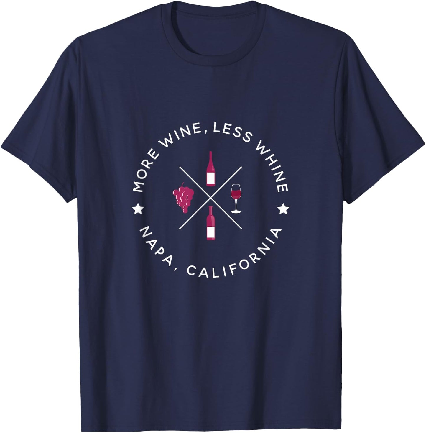 More Wine, Less Whine | Napa Valley Wine Country T-Shirt - T-Shirt | Navy