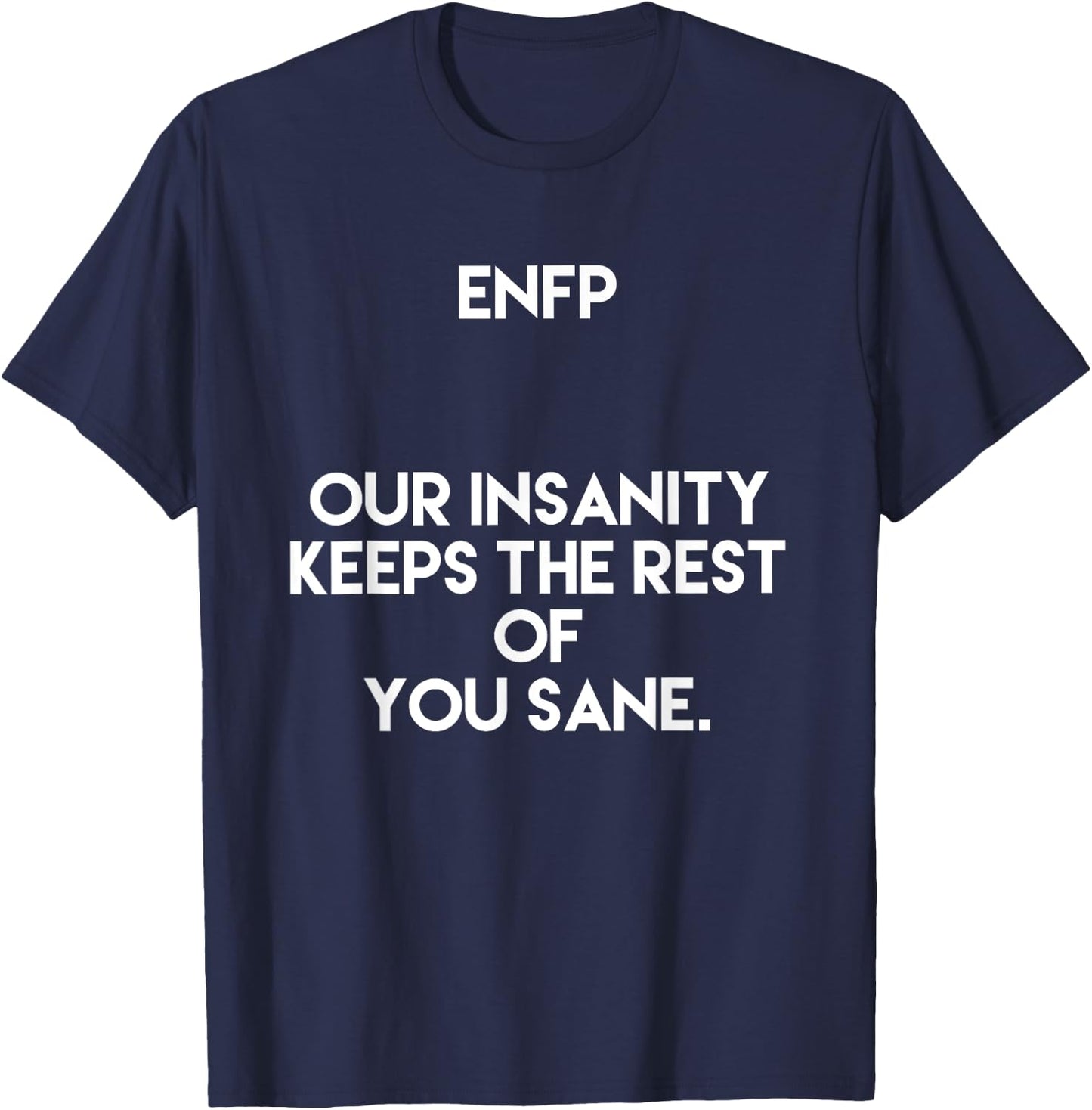 ENFP Personality Funny T-Shirt - T-Shirt | Navy