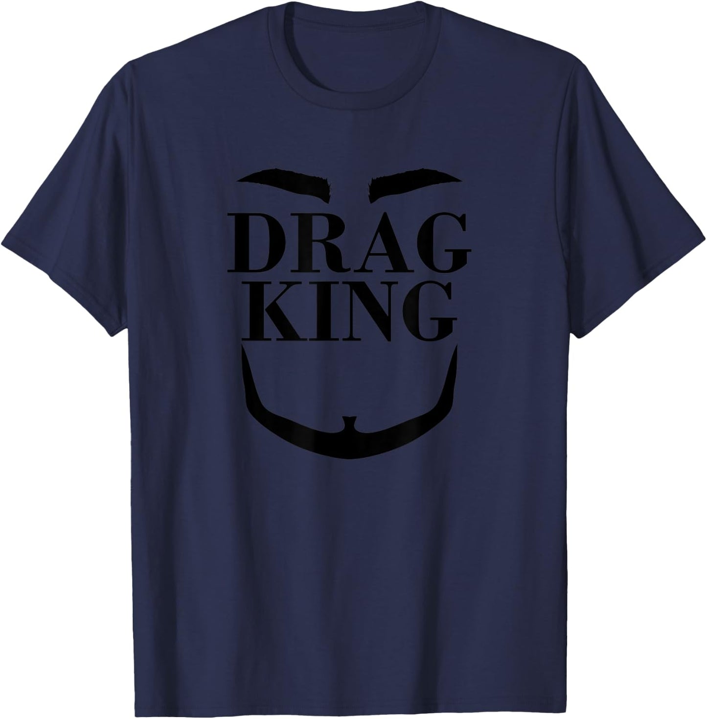 Pride Drag King T-Shirt - T-Shirt | Navy