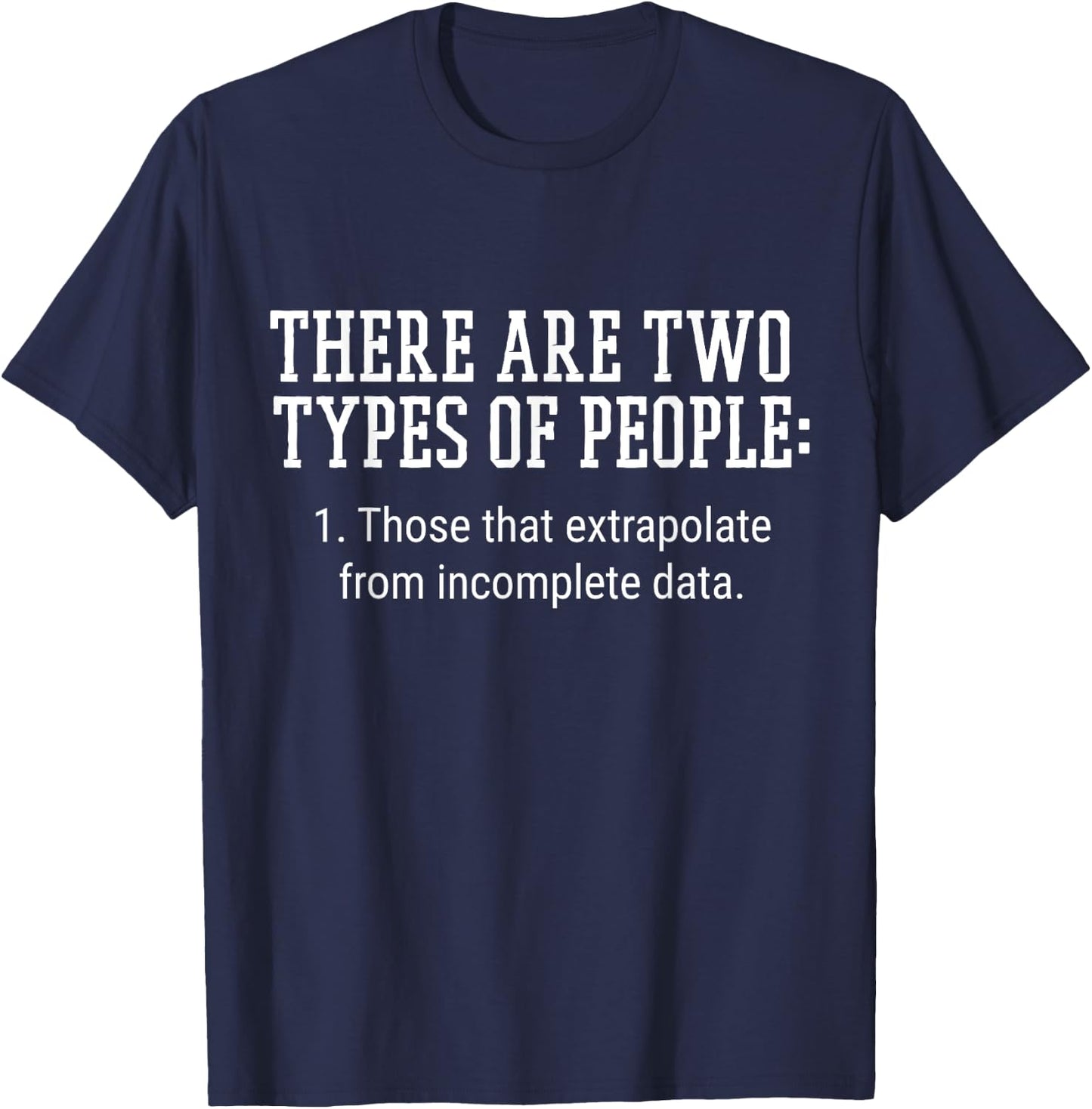 There Are Two types of People T-Shirt - T-Shirt | Navy