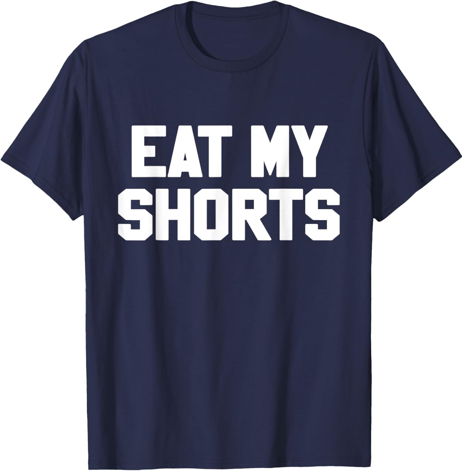 Eat My Shorts Novelty Gift Funny 90s T-Shirt - T-Shirt | Navy