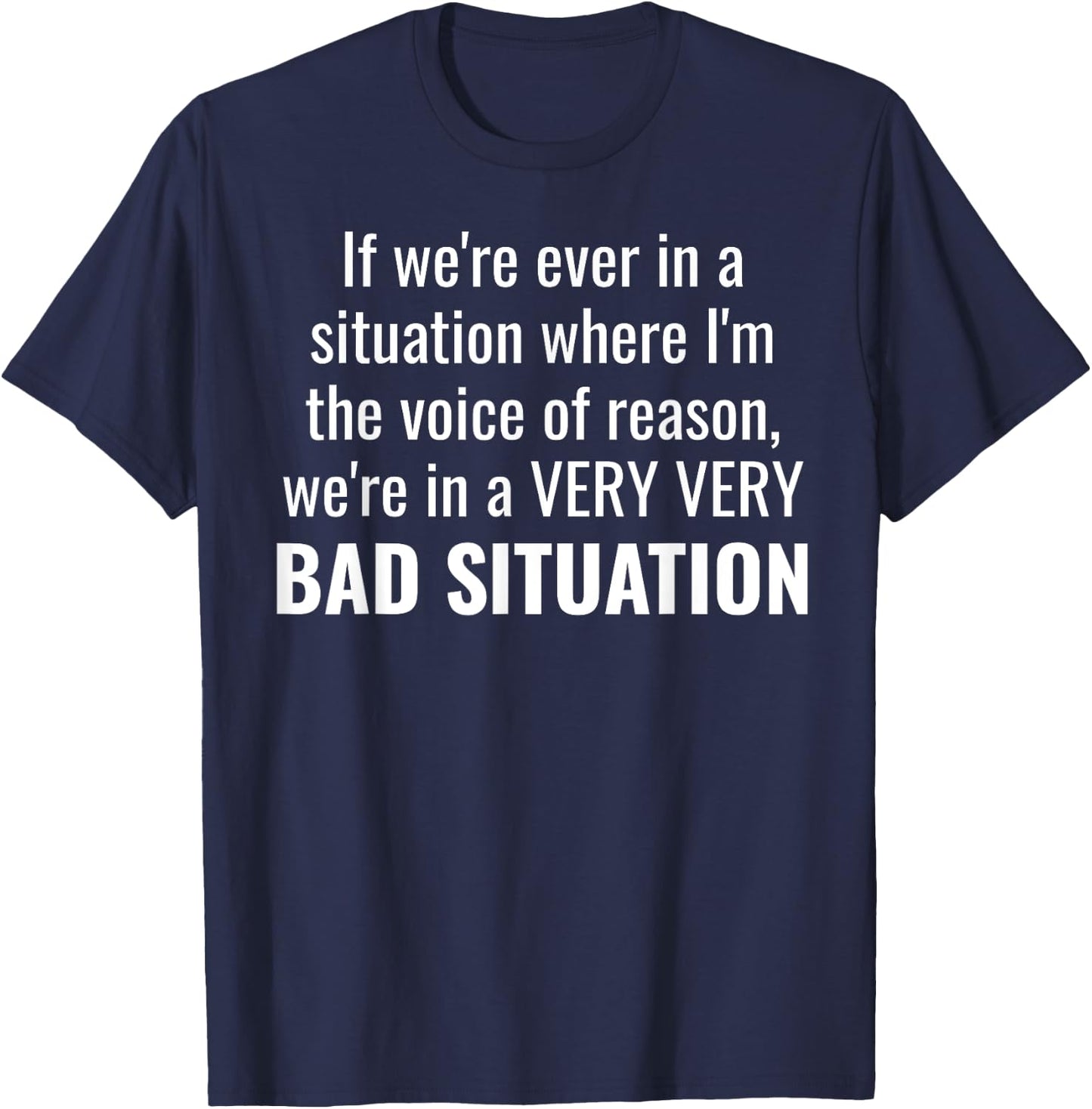 Funny Voice of Reason Gag Gift Men Women T-Shirt - T-Shirt | Navy