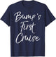 Bump's First Cruise Shirt Funny Pregnancy Shirt Vacation T-Shirt - T-Shirt | Navy