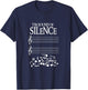 The Sound Of Silence Humorous Music for Musicians T-Shirt - T-Shirt | Navy