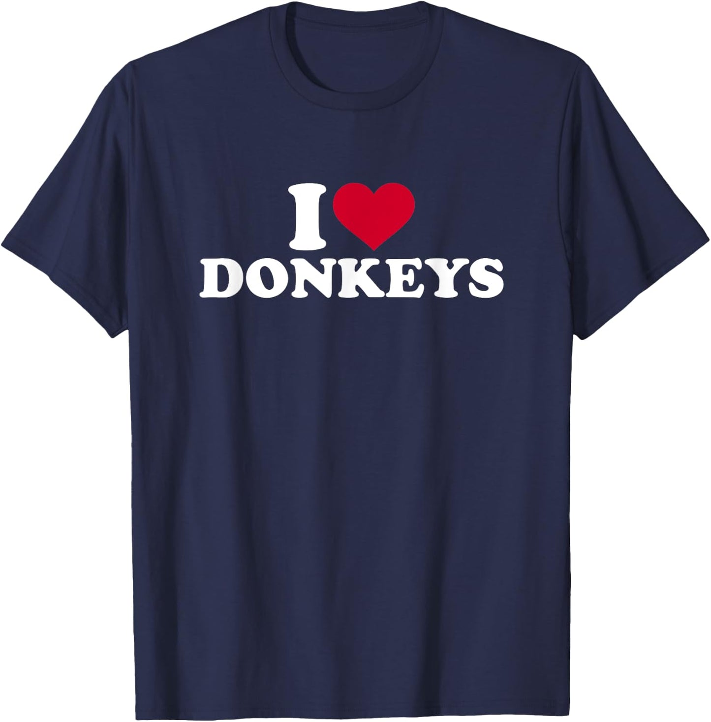 I love donkeys T-Shirt - T-Shirt | Navy