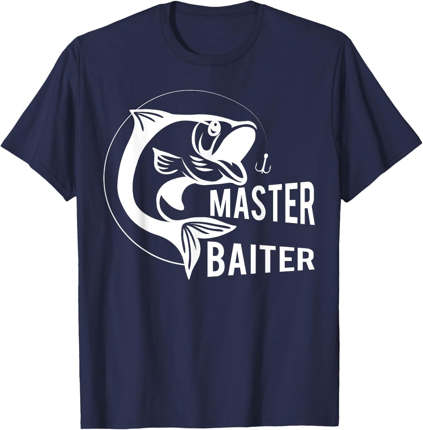 Master Baiter Fishing Hook - Funny Fisherman Gift T-Shirt - T-Shirt | Navy
