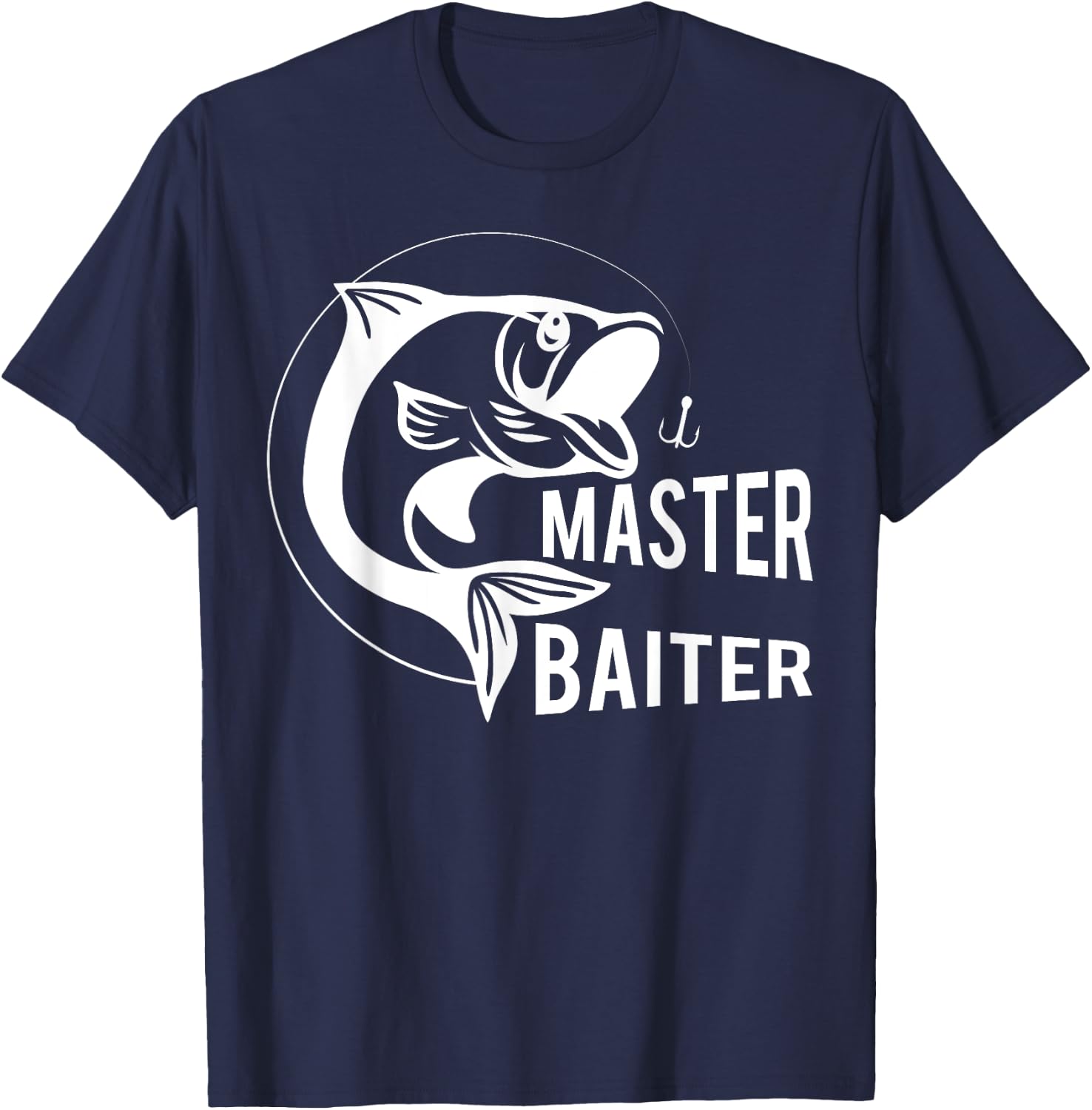 Master Baiter Fishing Hook - Funny Fisherman Gift T-Shirt - T-Shirt | Navy