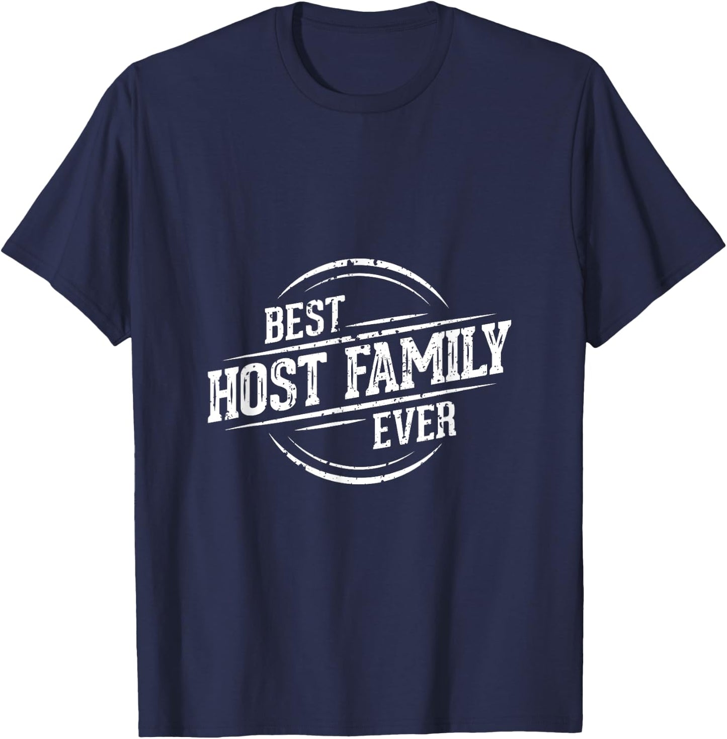 Best Host Family Ever Shirt - Gift host families T-Shirt - T-Shirt | Navy