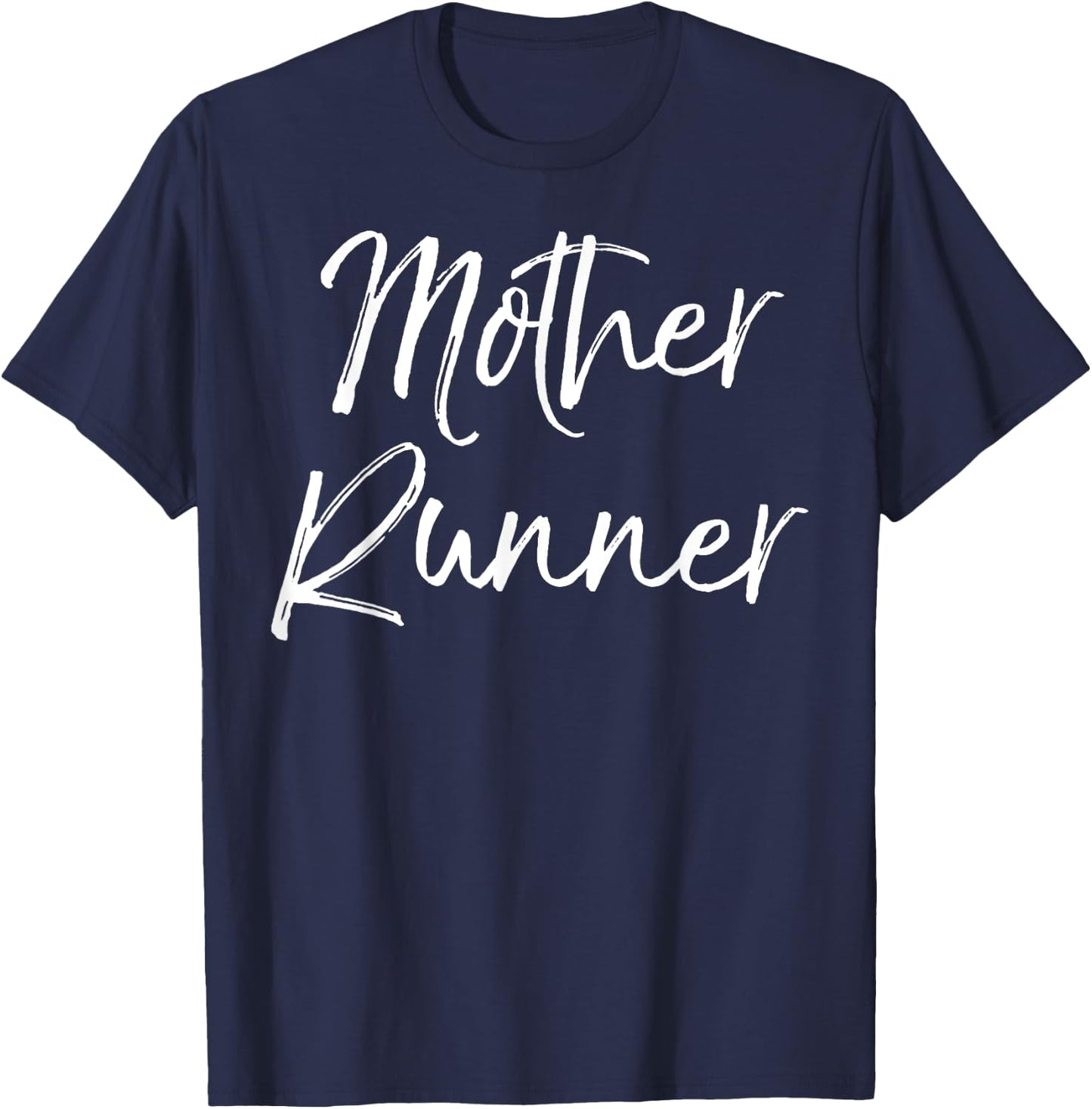 Mother Runner Shirt Funny Cute Running Shirt for Mom Workout T-Shirt - T-Shirt | Navy