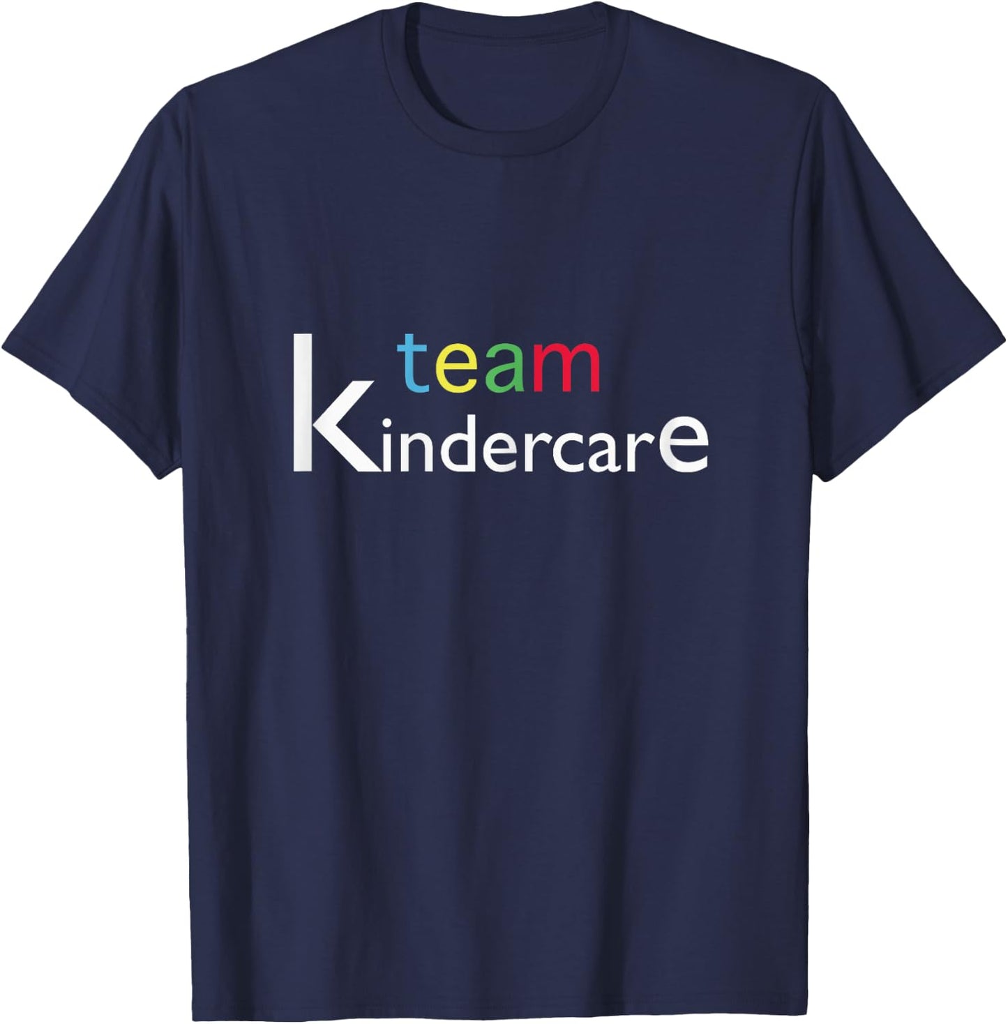 team kindercare Teacher Back To School Shirt T-Shirt - T-Shirt | Navy