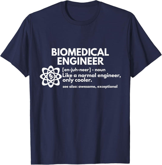 Biomedical Engineer Definition Funny Engineering Gift T-Shirt - T-Shirt | Navy