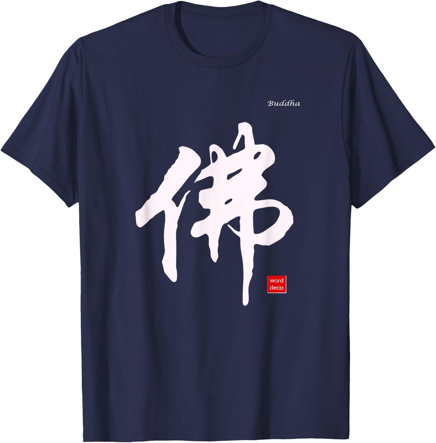 Buddha In Chinese Calligraphy Characters Shirt T-Shirt - T-Shirt | Navy