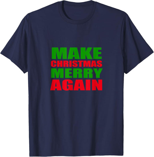 Make Christmas Merry Again Shirt Funny Trump Support T-Shirt - T-Shirt | Navy