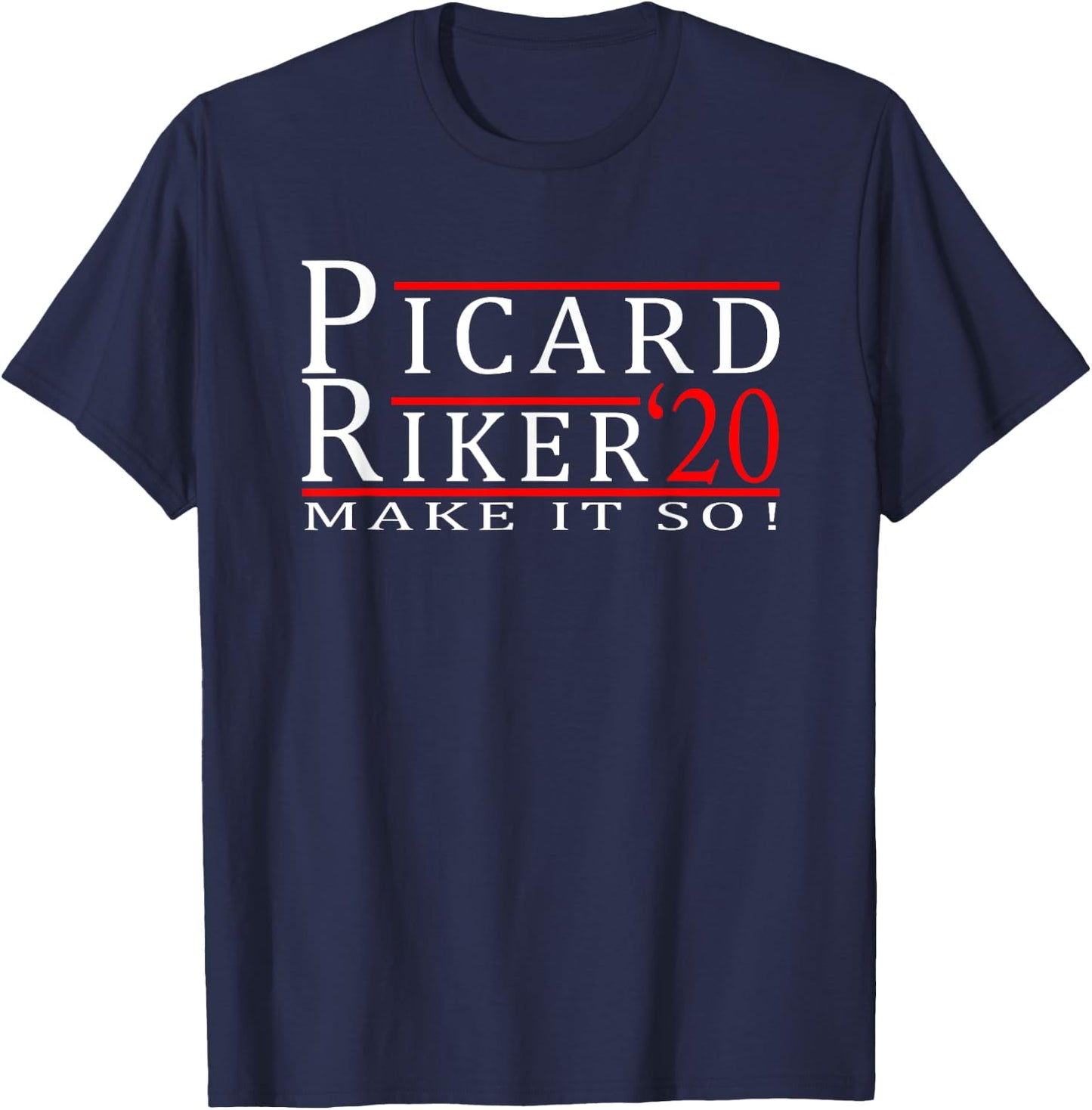 Picard Riker 2020 Make it So T-Shirt - T-Shirt | Navy