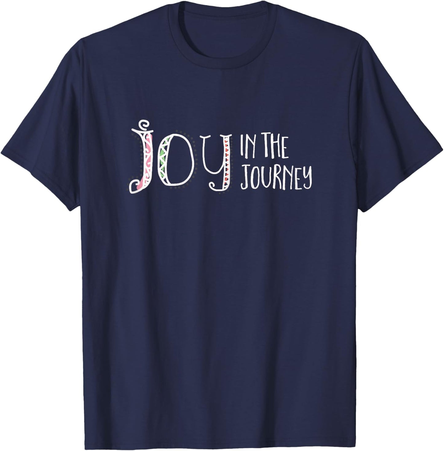 Christian t shirt - Joy in the Journey T-Shirt - T-Shirt | Navy