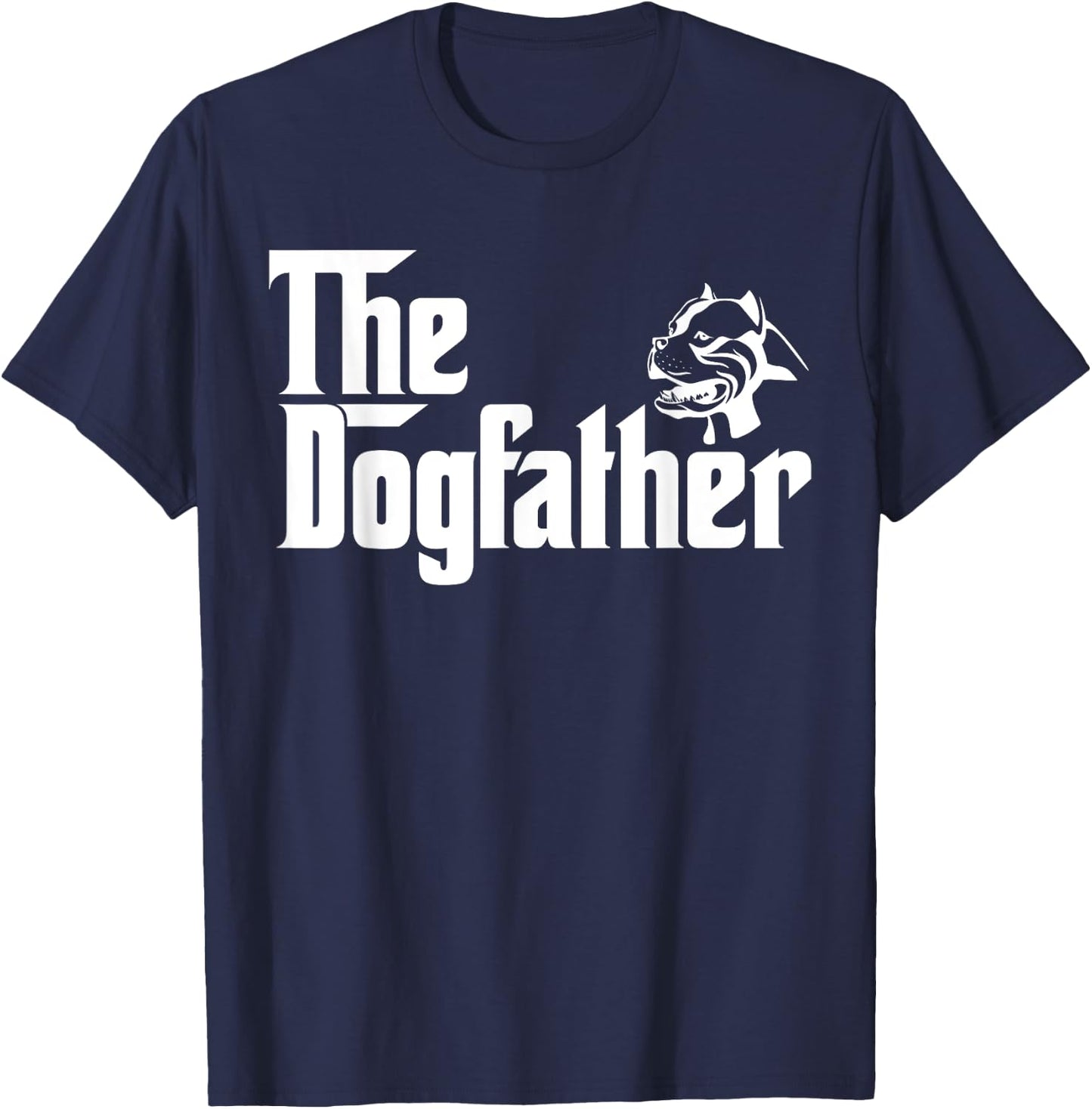 The Dogfather Pitbull Funny Father Dog Lover Men T-Shirt - T-Shirt | Navy