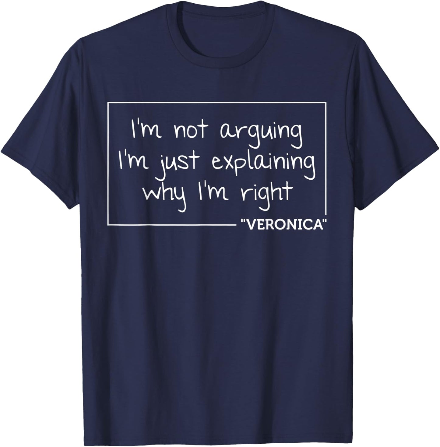 VERONICA Quote Personalized Name Funny Birthday Gift T-Shirt - T-Shirt | Navy