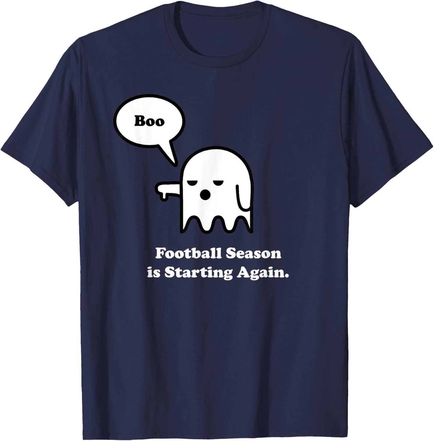 I Hate Football Shirt, Funny Halloween Ghost Boo T-Shirt - T-Shirt | Navy