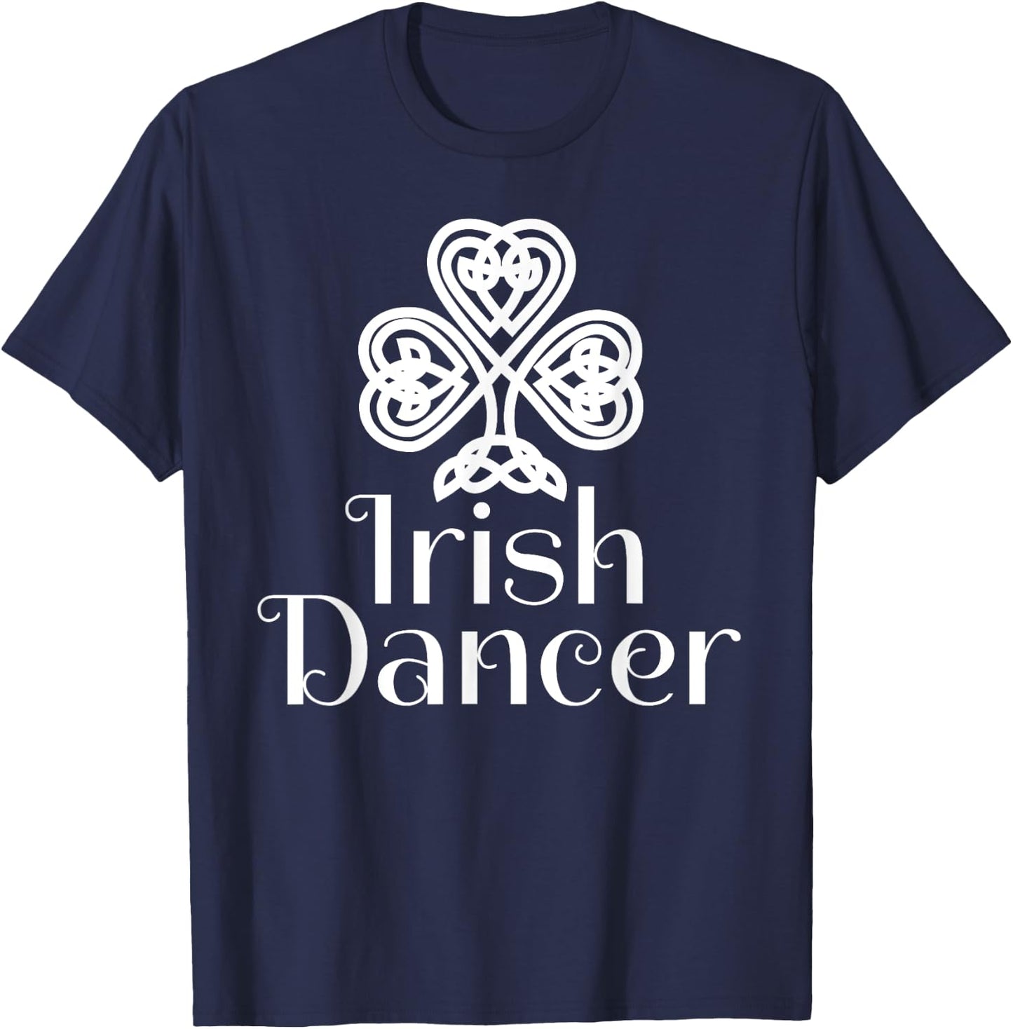 Irish Dance & Irish Stepdance Shirts Irish Dancer Celtic Knot Dance Black -Youth Classic Fit Short Sleeve Size 6 T-Shirt - T-Shirt | Navy