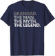 GRANDAD THE MAN MYTH LEGEND Father's Day Gift Grandpa Papa T-Shirt - T-Shirt | Navy