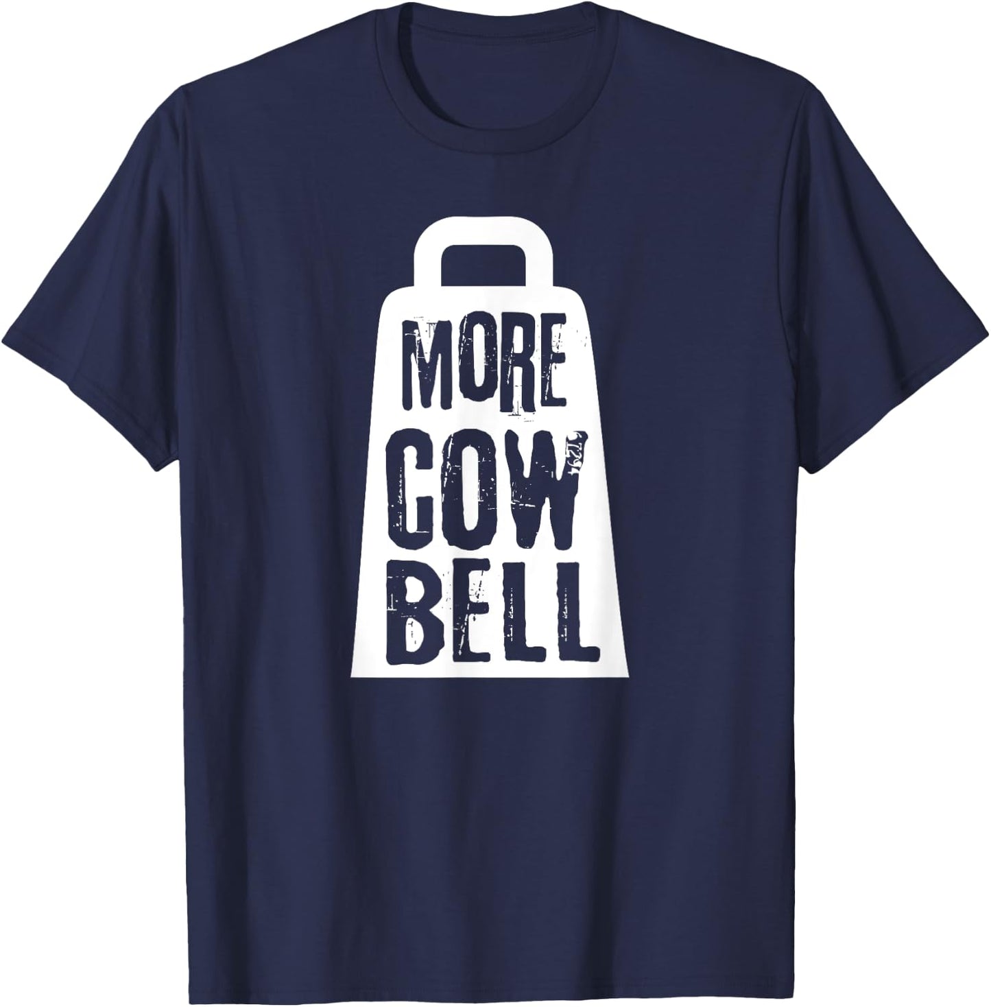 Funny More Cow Bell t Shirt T-Shirt - T-Shirt | Navy