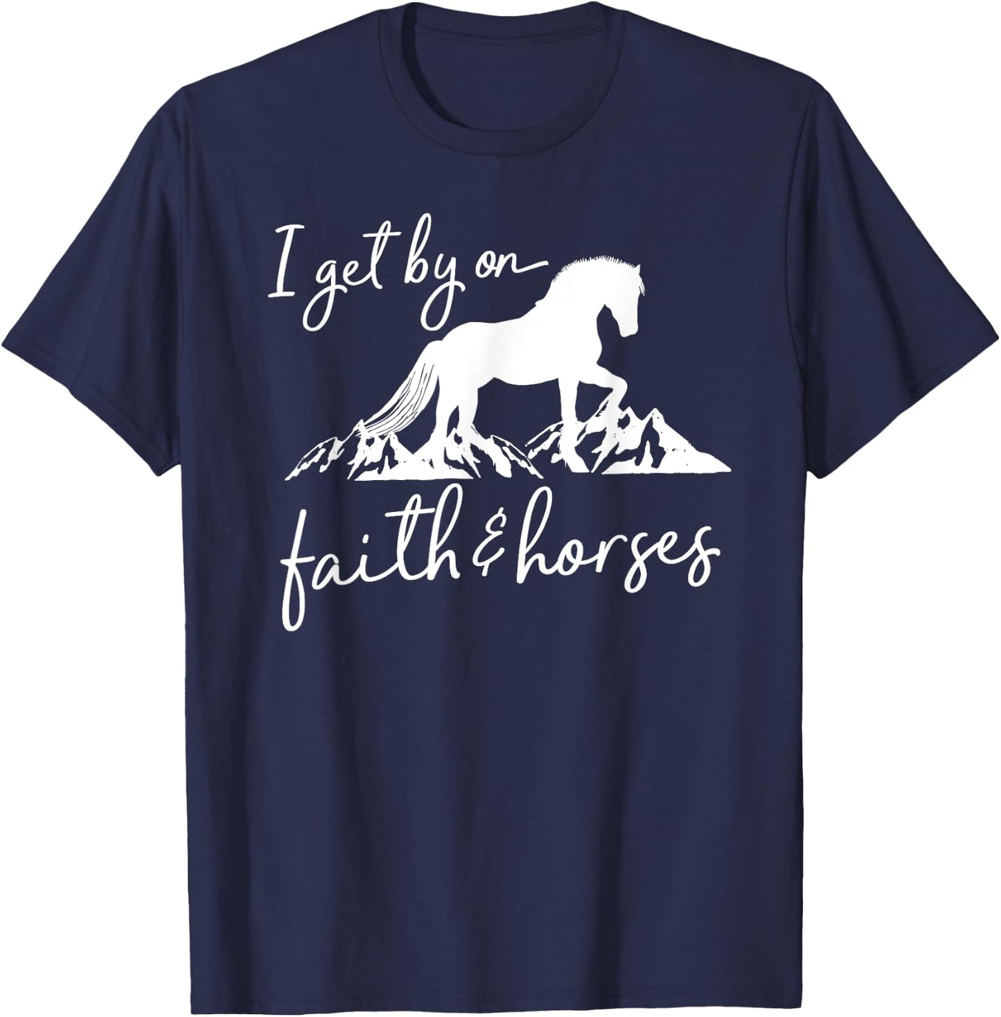 Faith and Horses - Christian Horse Lover T-Shirt - T-Shirt | Navy