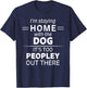 Funny It's Too Peopley Dog Lover Homebody Introvert Fun Gift Women T-Shirt - T-Shirt | Navy