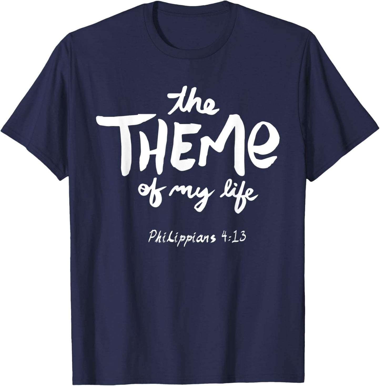 Phillipians 4:13 shirt T-Shirt - T-Shirt | Navy