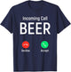 Incoming Call Beer Accept or Decline Funny Drinking Game T-Shirt - T-Shirt | Navy