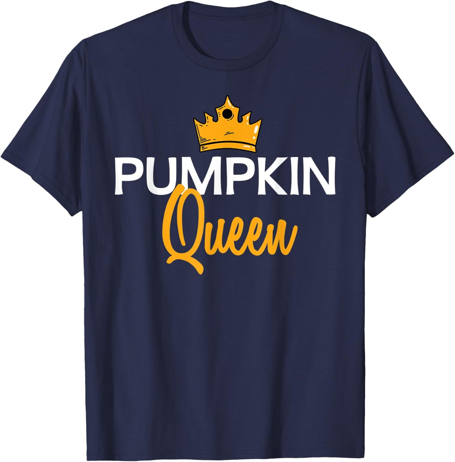 Pumpkin Queen Halloween Fall Season Gift T-Shirt - T-Shirt | Navy