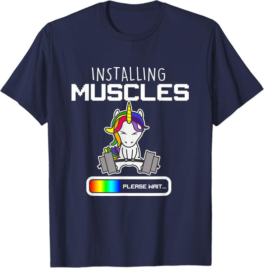 Installing Muscles - Unicorn Loading - Funny Lifting Shirt T-Shirt - T-Shirt | Navy