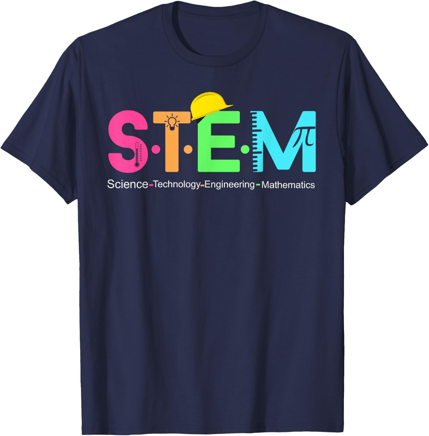 STEM Science Technology Engineering Math Teacher Gift T-Shirt - T-Shirt | Navy