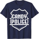 Candy Police Halloween Shirt Costume Gifts Funny T-Shirt - T-Shirt | Navy