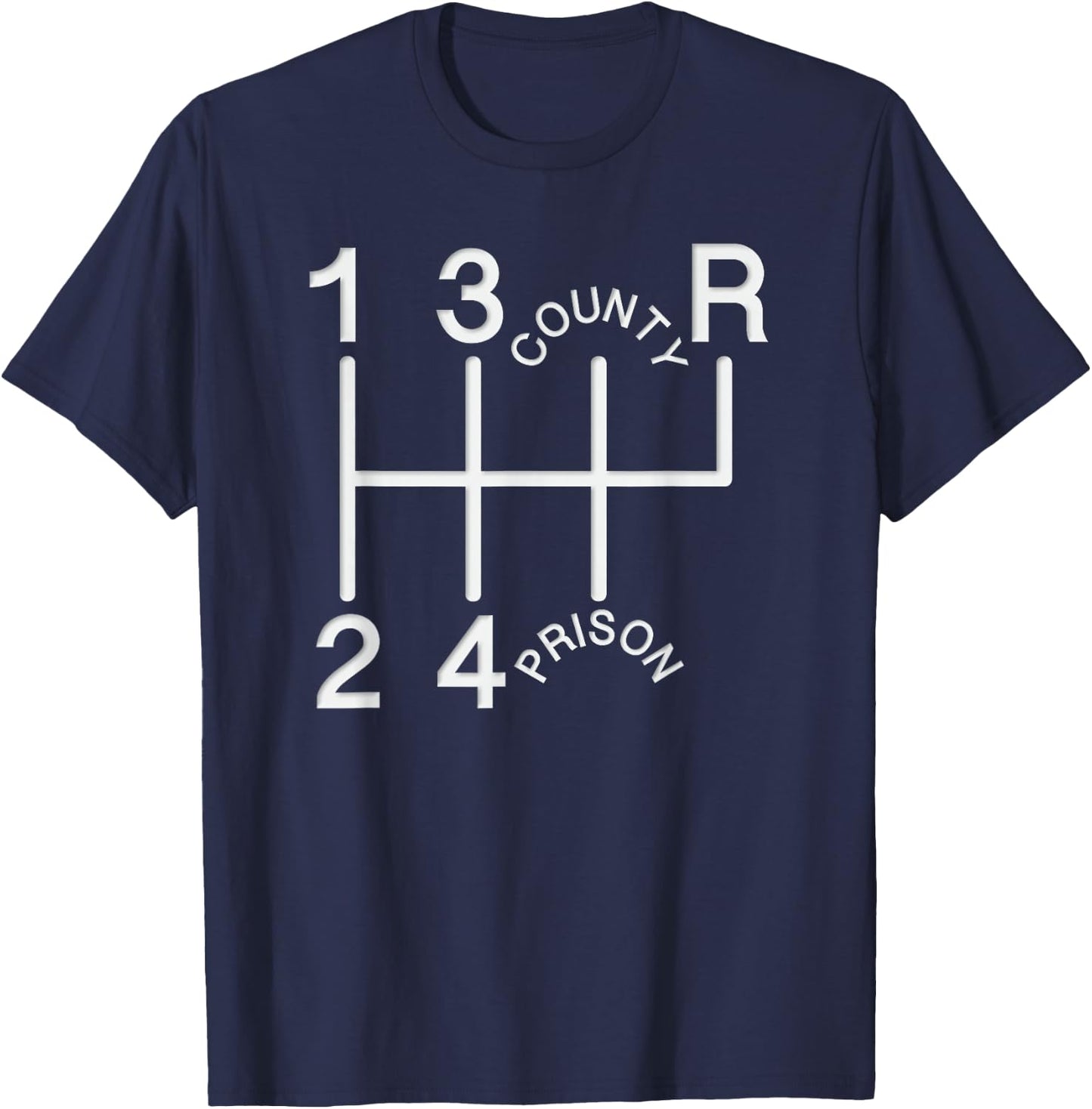 1st 2nd 3rd 4th COUNTY PRISON Shift knob T-Shirt - T-Shirt | Navy