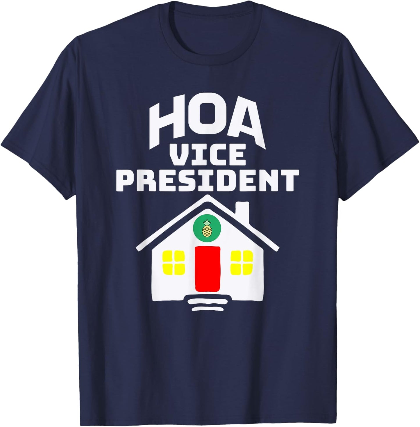 HOA Homeowners Association Vice President T-Shirt - T-Shirt | Navy